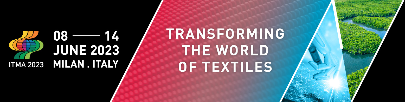 ITMA 2023 “Tekstil Dünyasının Transformasyonu”