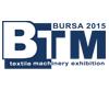 Tekstil Sektörünün Kalbi Bursa BTM 2015 Fuarında Atacak… Tekstil Sektörünün Kalbi Bursa BTM 2015 Fuarında Atacak…