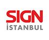 SIGN İstanbul Başarı ile Gerçekleşti